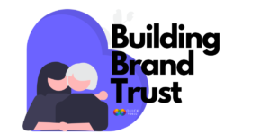 Building Brand Trust