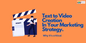 10 Reasons Why Text to Video Creation is a Must for Your Marketing Strategy